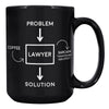 15oz Black Mug - Lawyer Problem Sarcasm