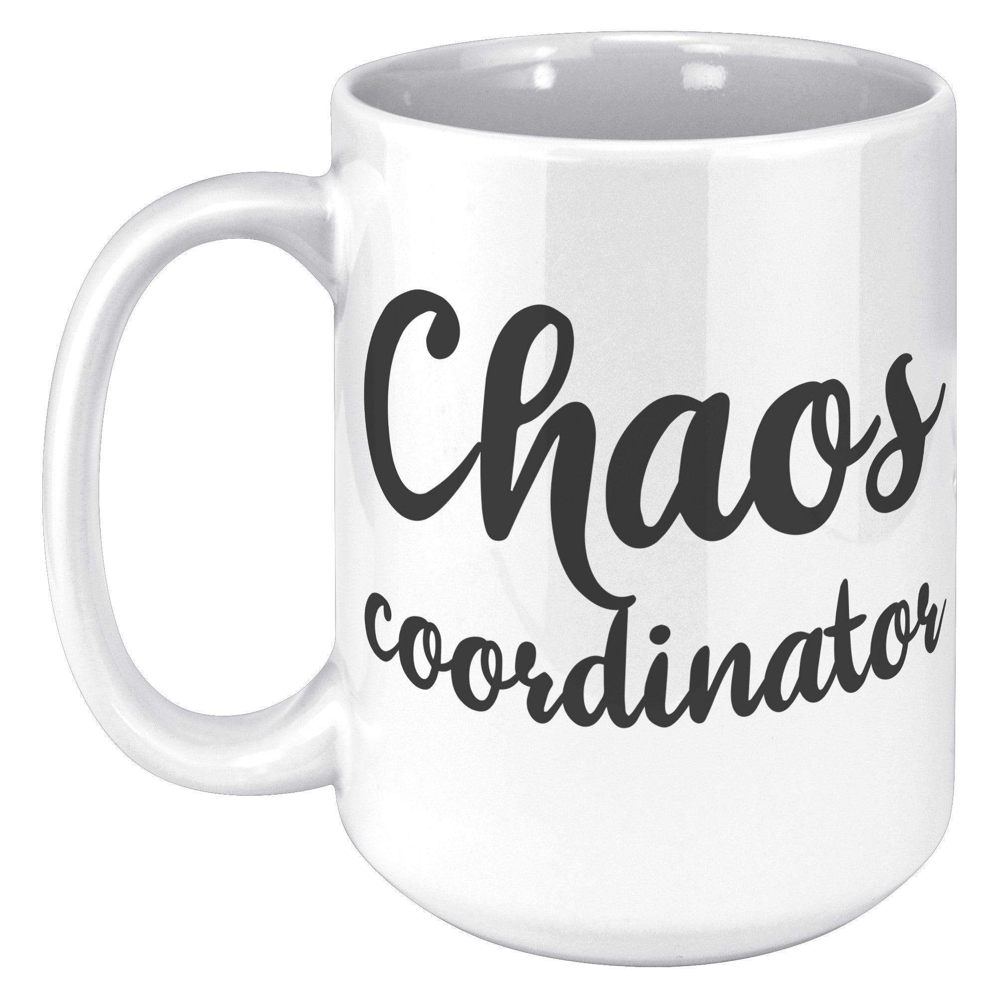 15oz White Mug - Chaos Coordinator