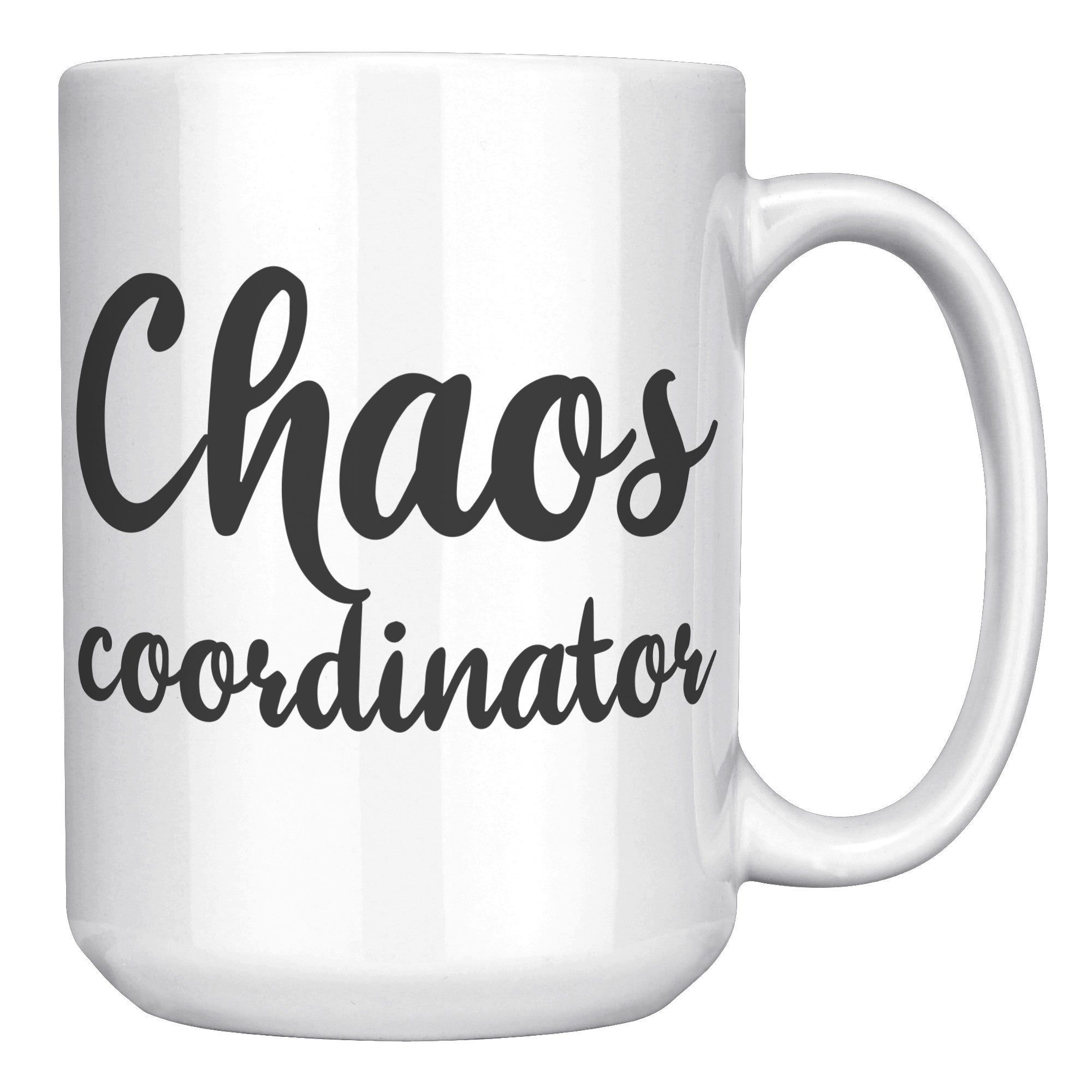 15oz White Mug - Chaos Coordinator