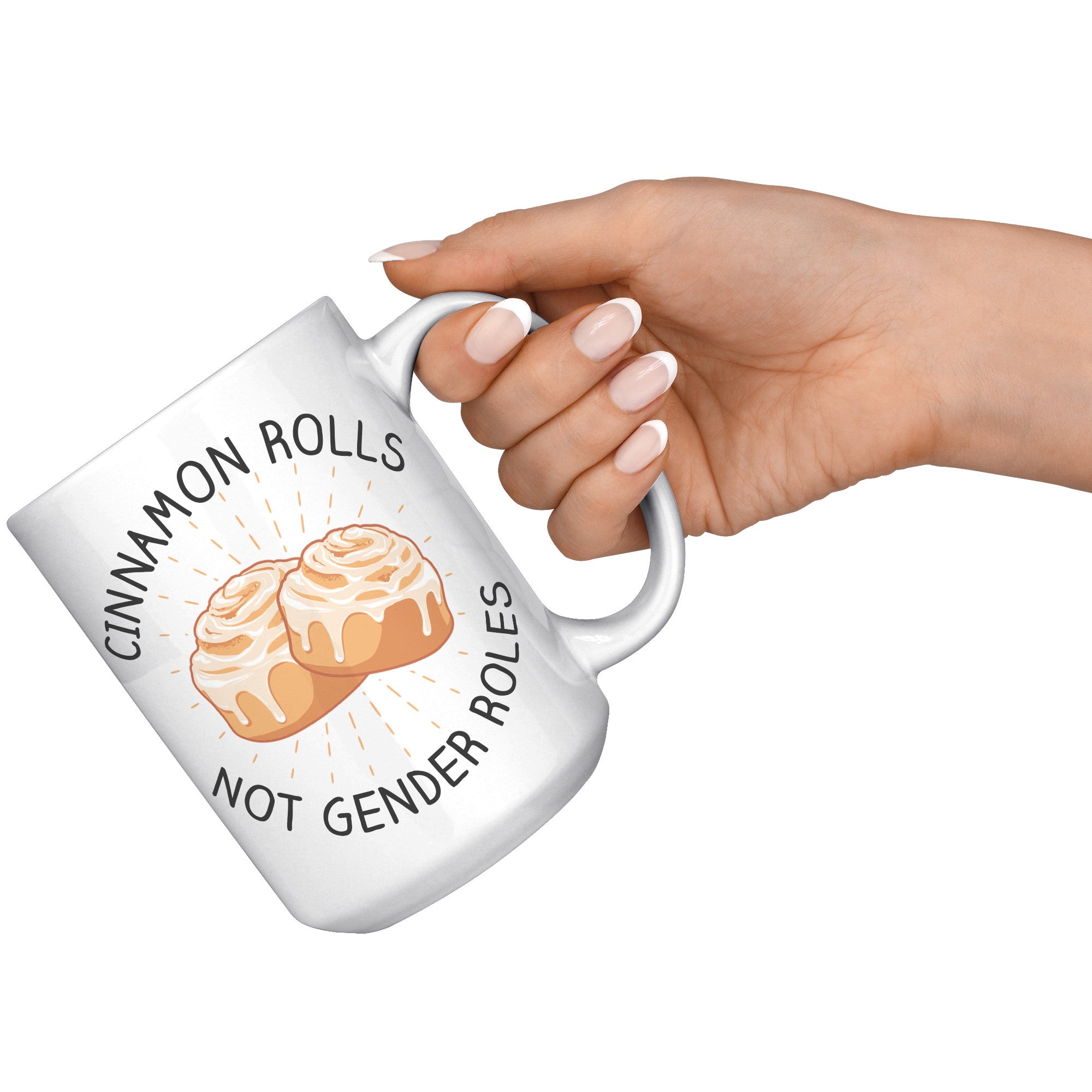 15oz White Mug - Cinnamon Rolls Not Gender Roles