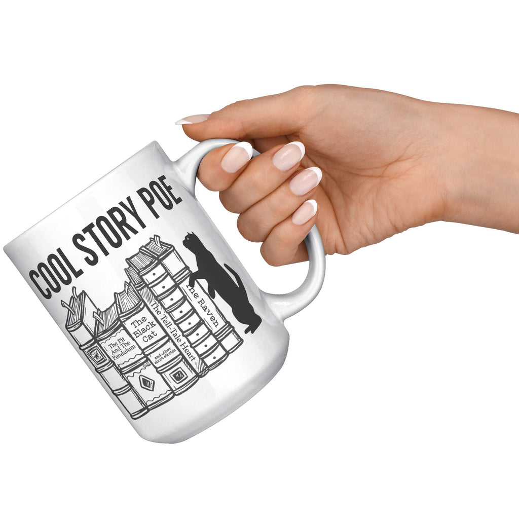 15oz White Mug - Cool Story Poe
