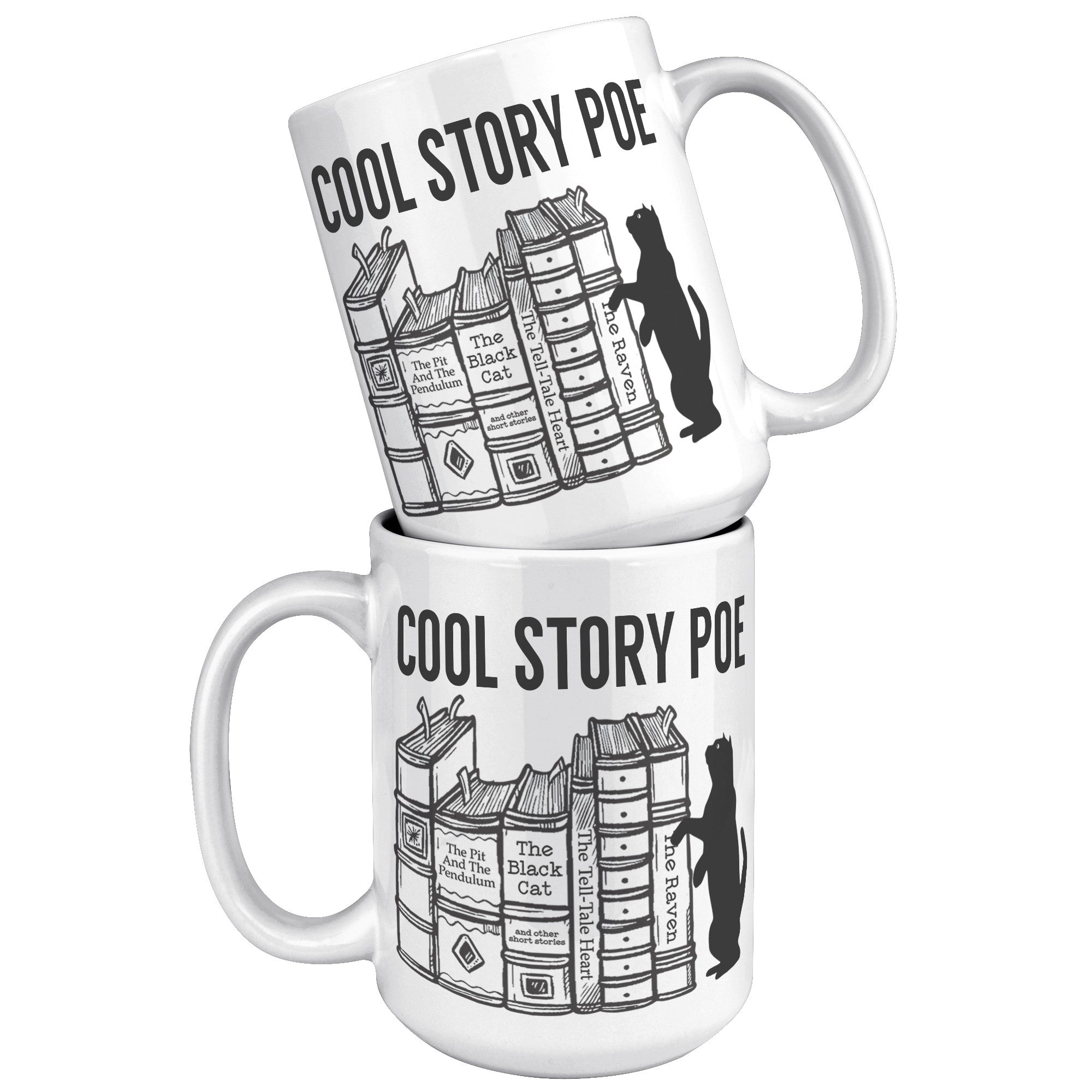 15oz White Mug - Cool Story Poe