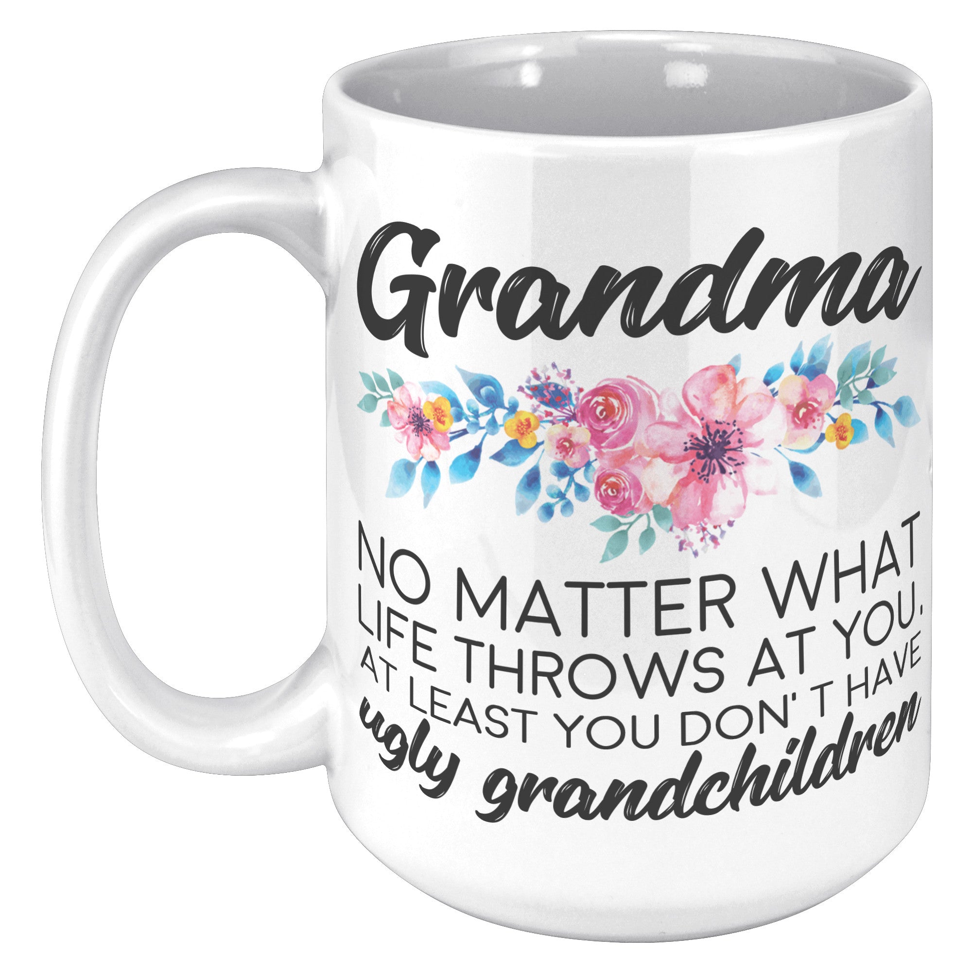 15oz White Mug - Grandma Ugly Grandchildren