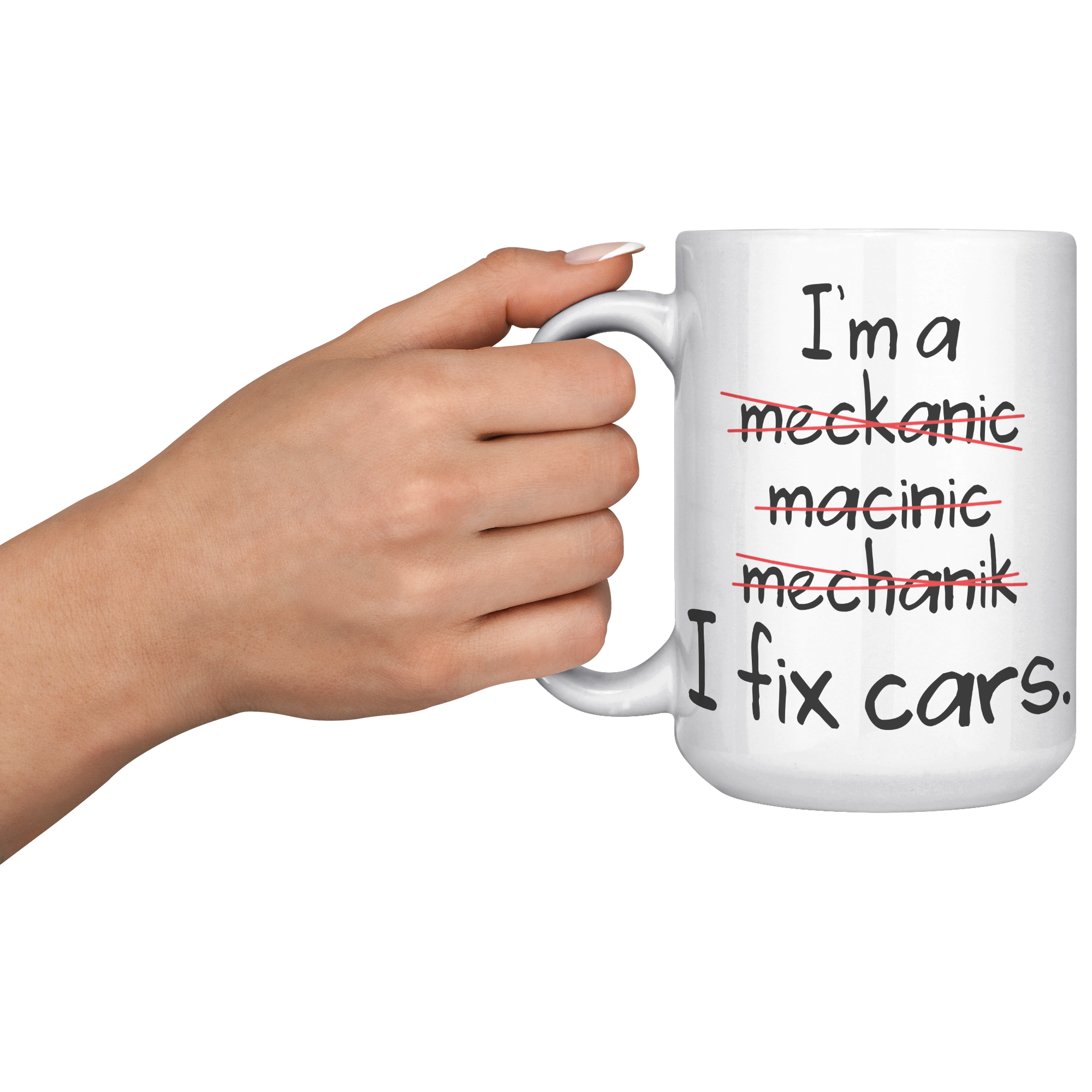 15oz_White_Mug_-_Mechanic_Spelling_Fix_C_15oz_White_LH_Model_Mockup.png