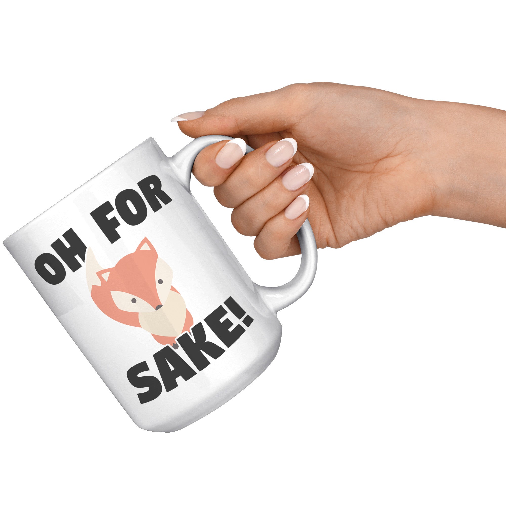 15oz White Mug - Oh For Fox Sake