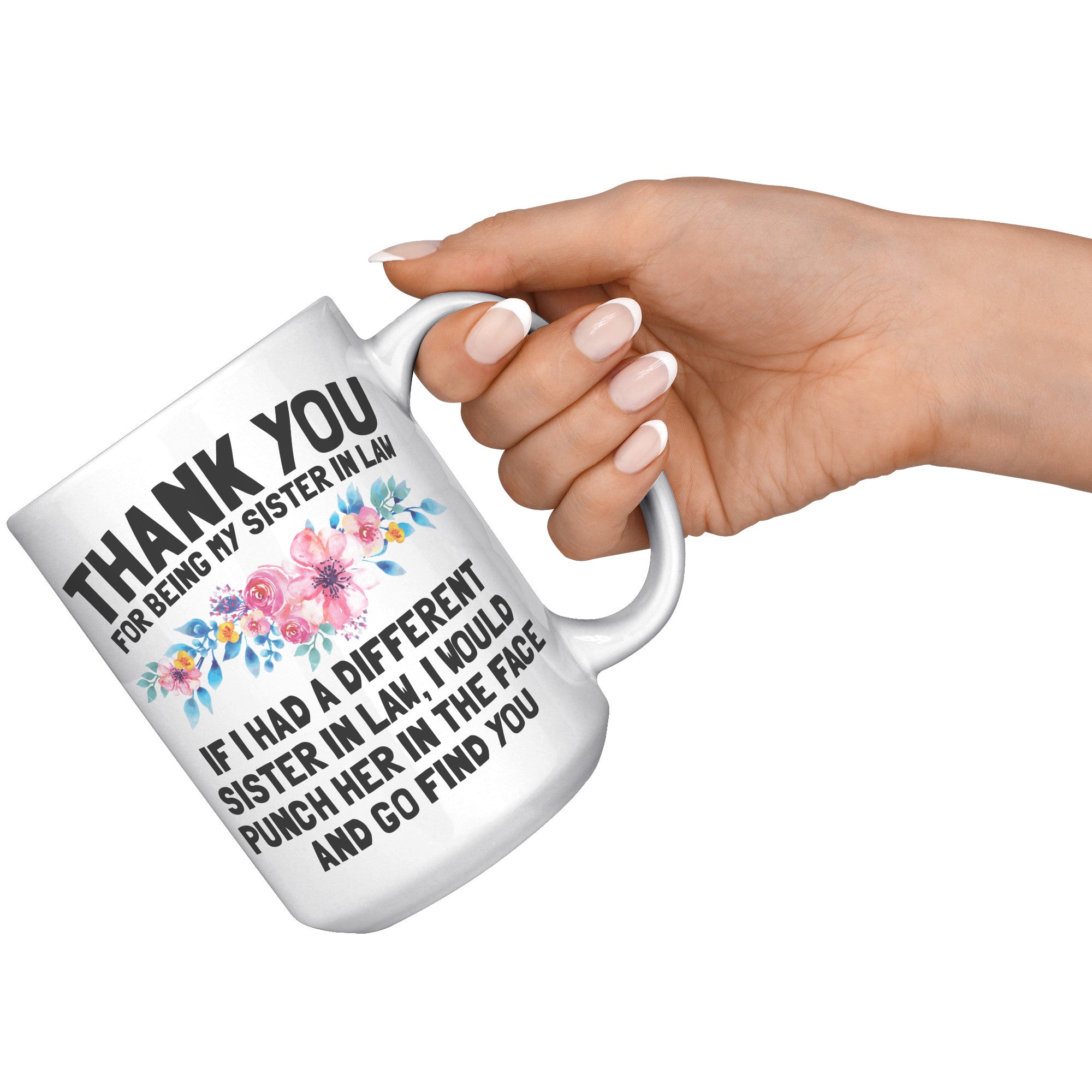 15oz White Mug - Sister In Law Punch In Face