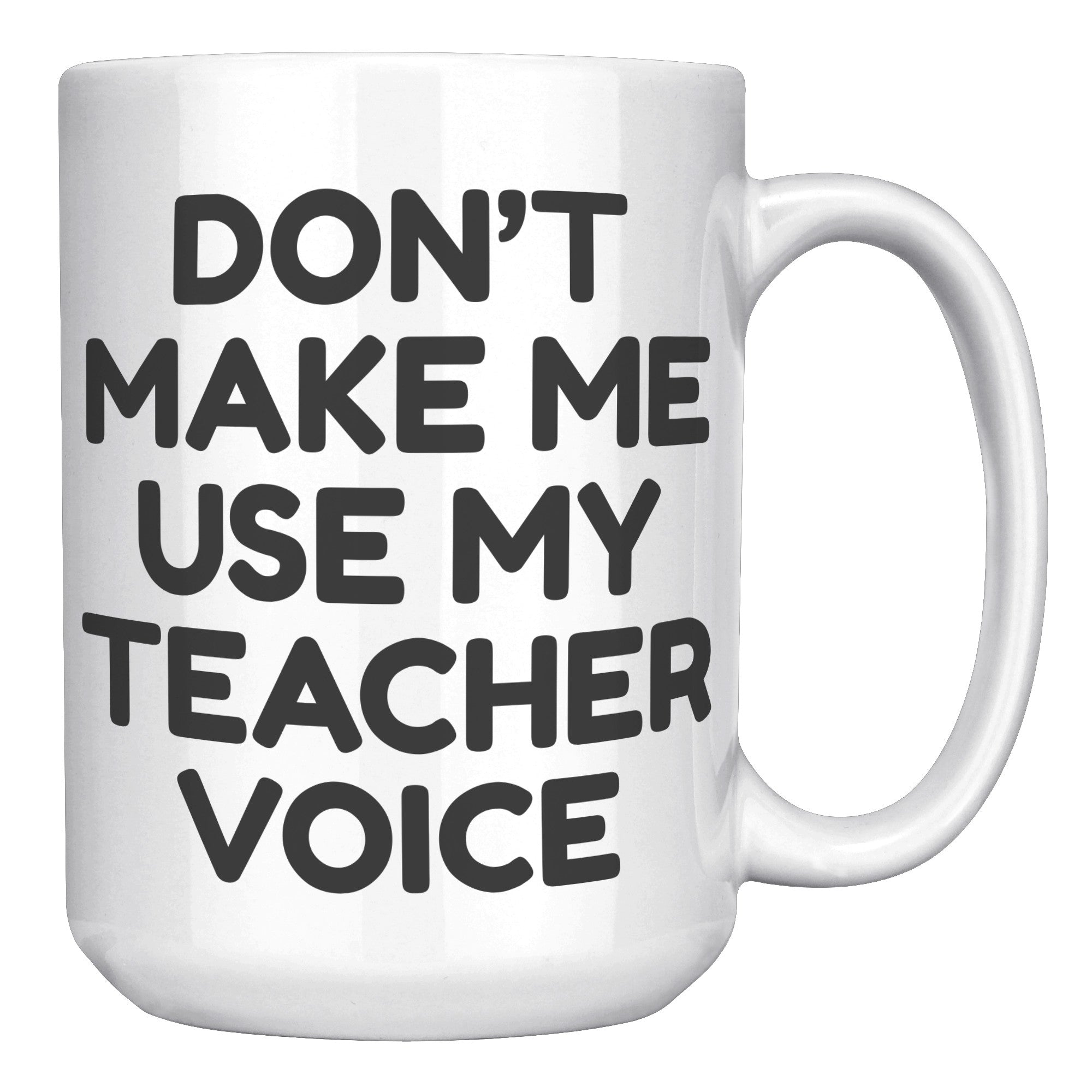 15oz White Mug - Teacher Voice