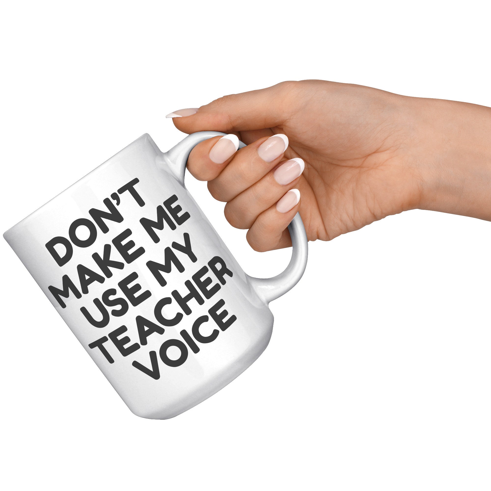 15oz White Mug - Teacher Voice