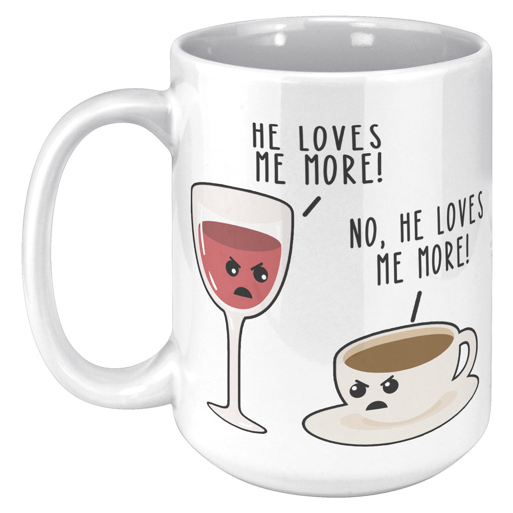 15oz White Mug - Wine He Loves Me