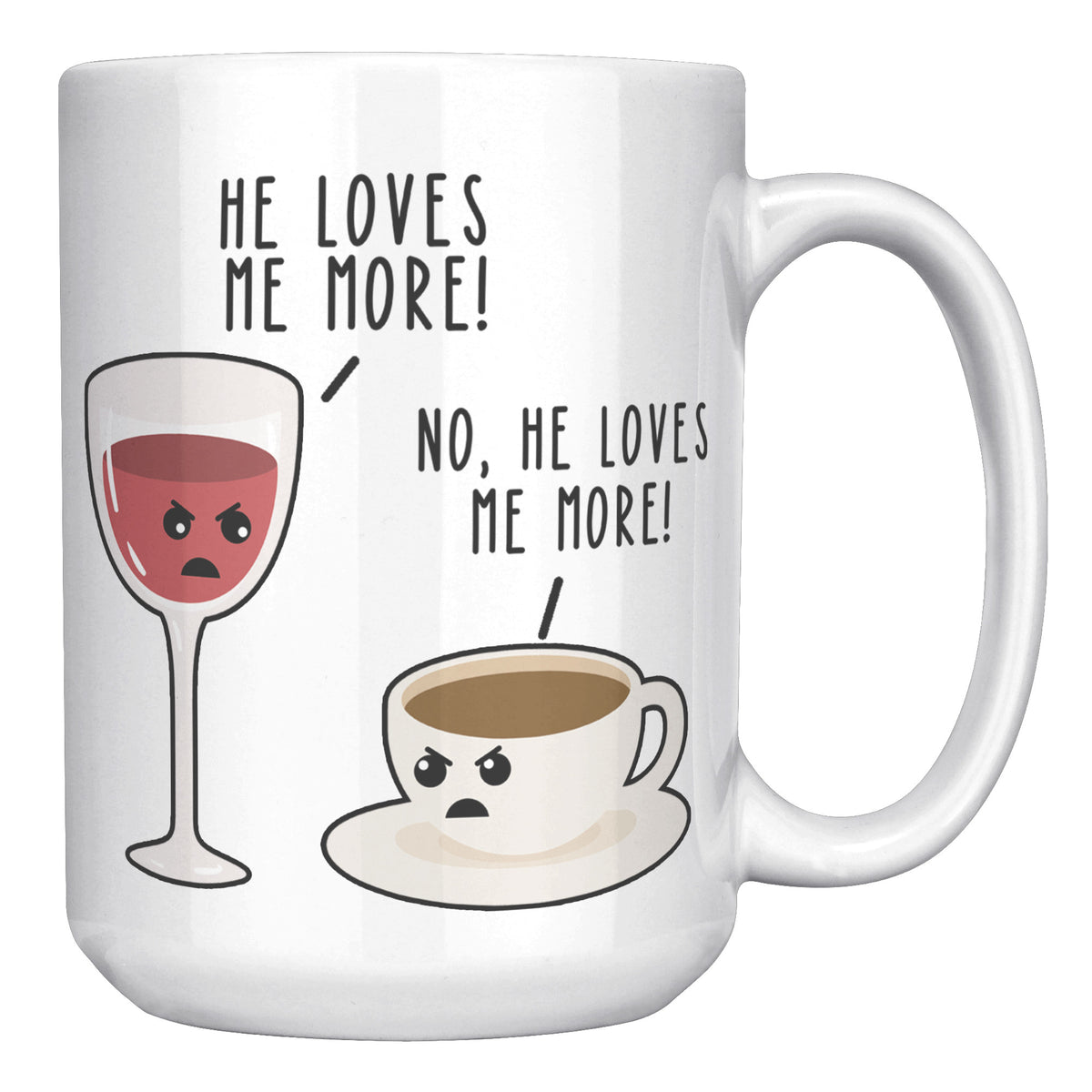 15oz White Mug - Wine He Loves Me