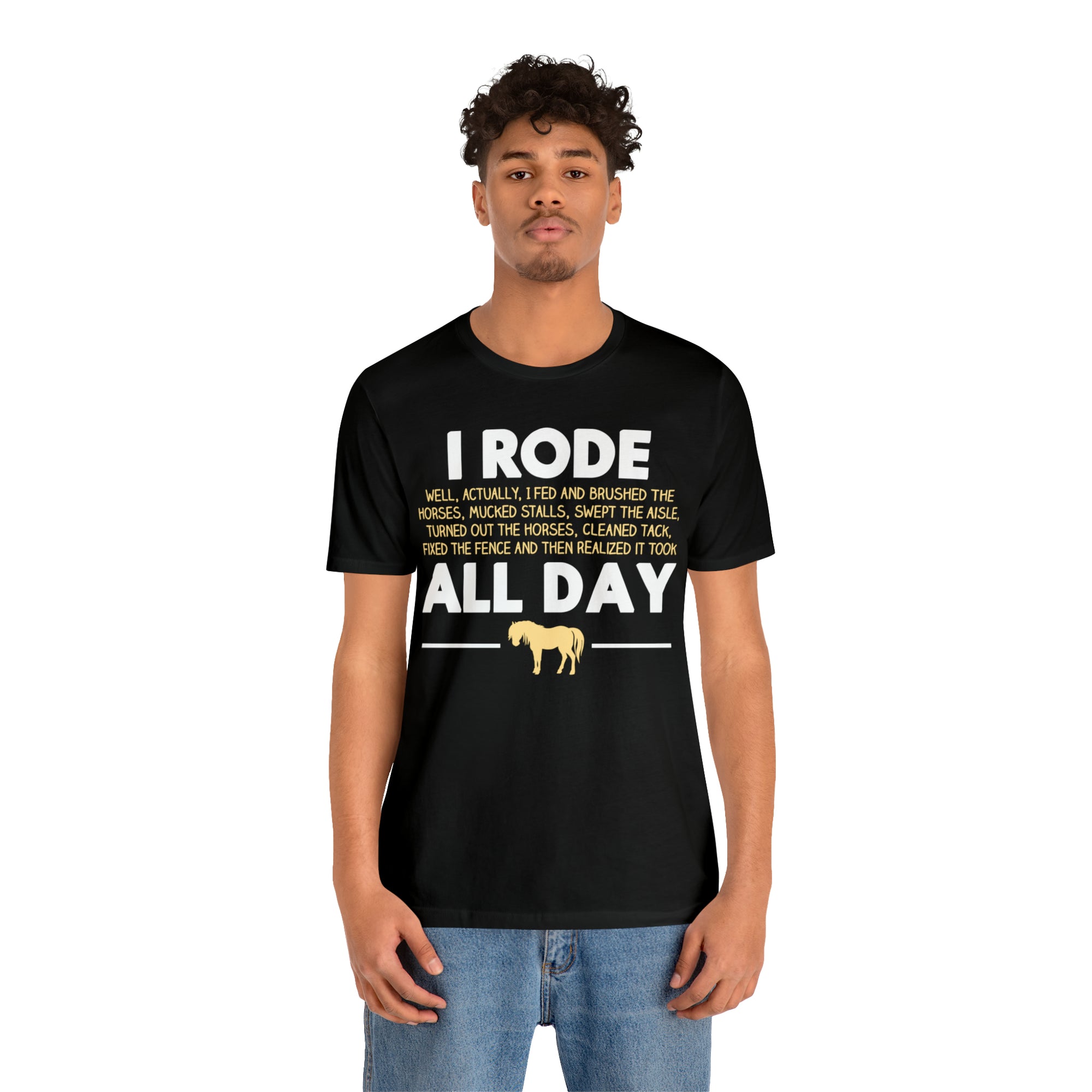 Horse Rode All Day TShirtSon UK