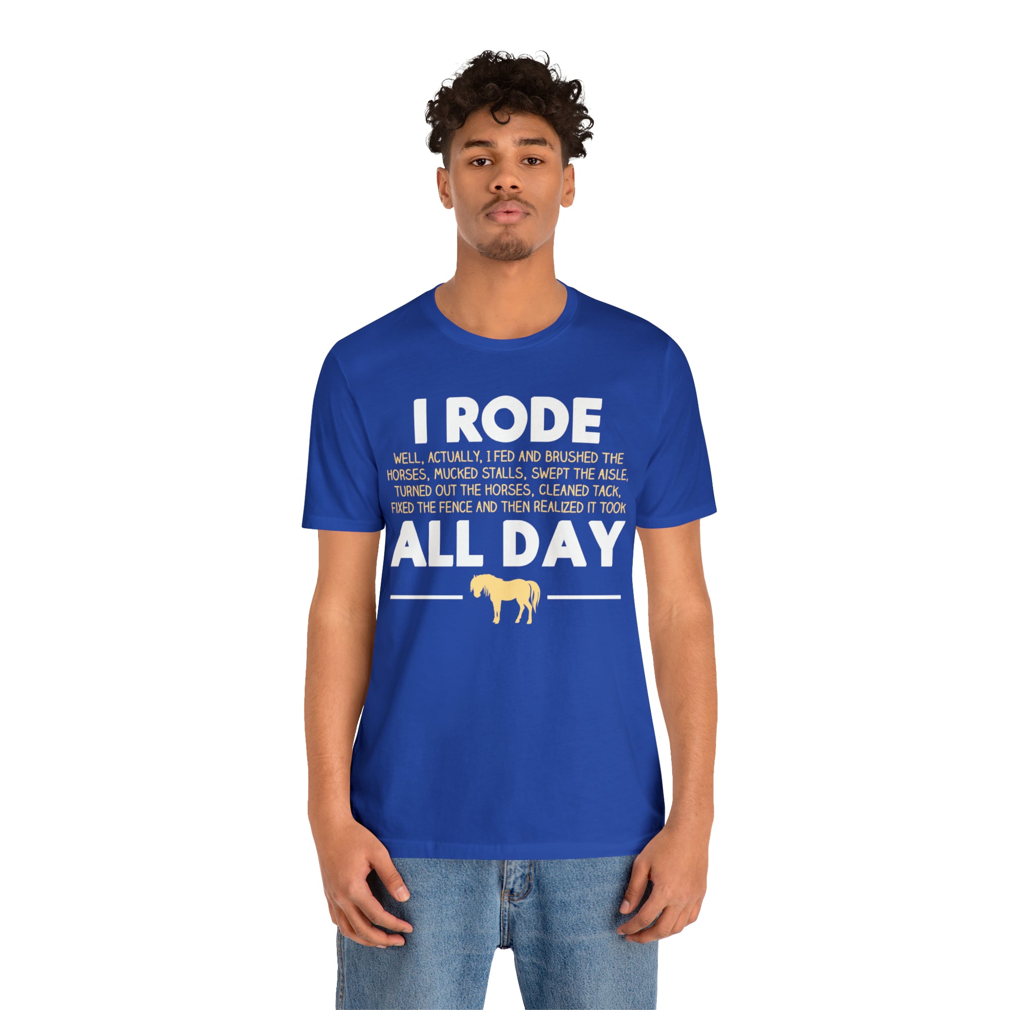 Horse Rode All Day TShirtSon UK