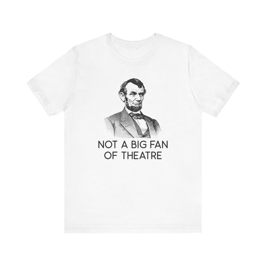Lincoln Not a Big Fan of Theatre OPT Germany