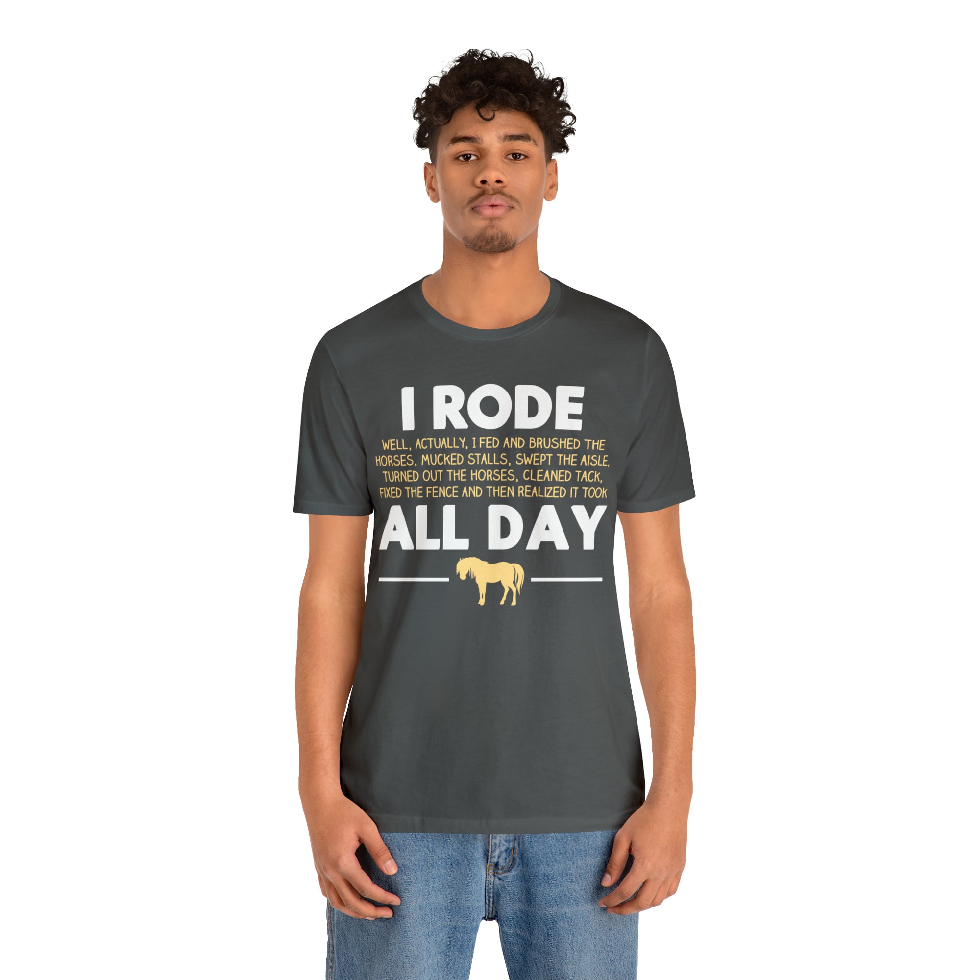 Horse Rode All Day TShirtSon UK