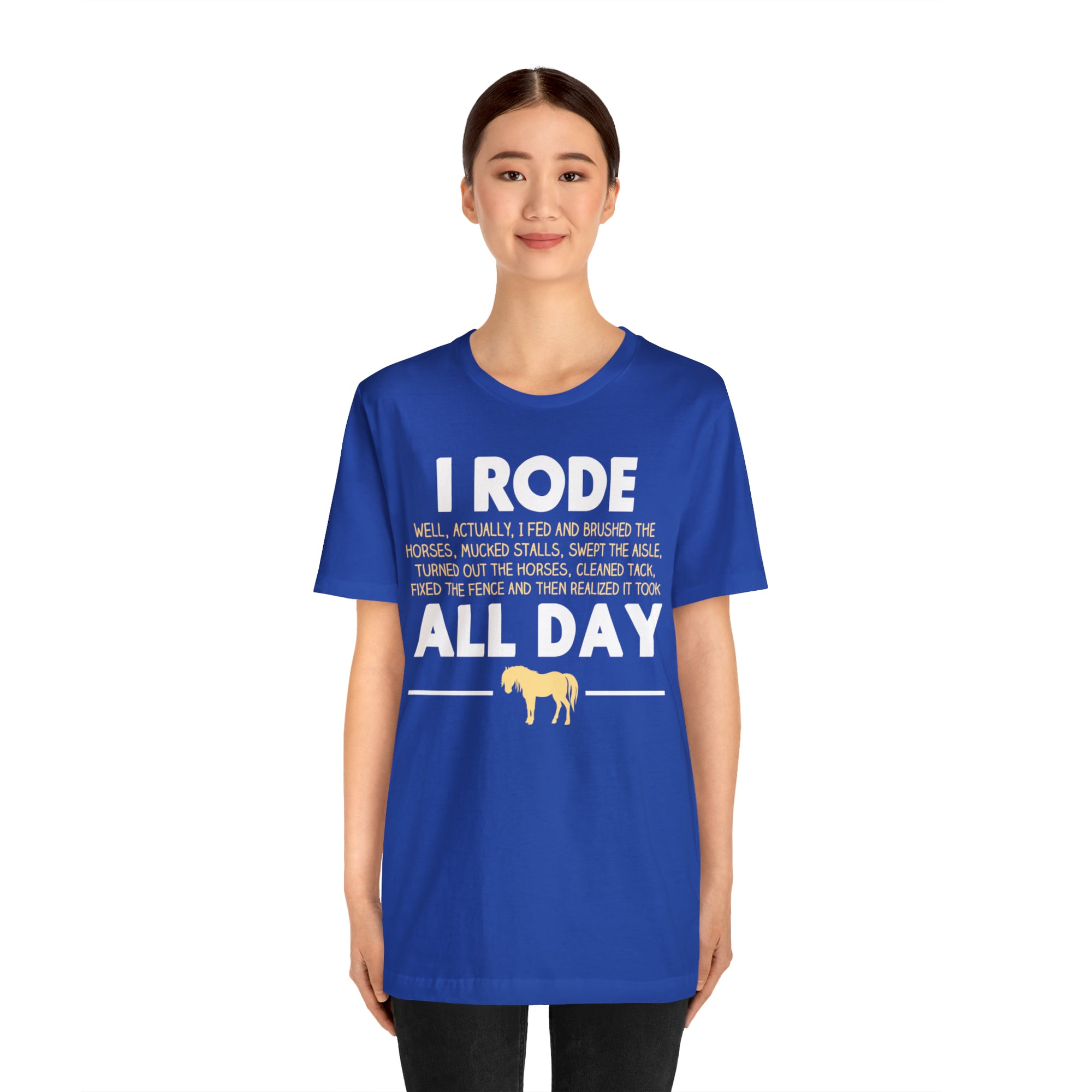 Horse Rode All Day TShirtSon UK