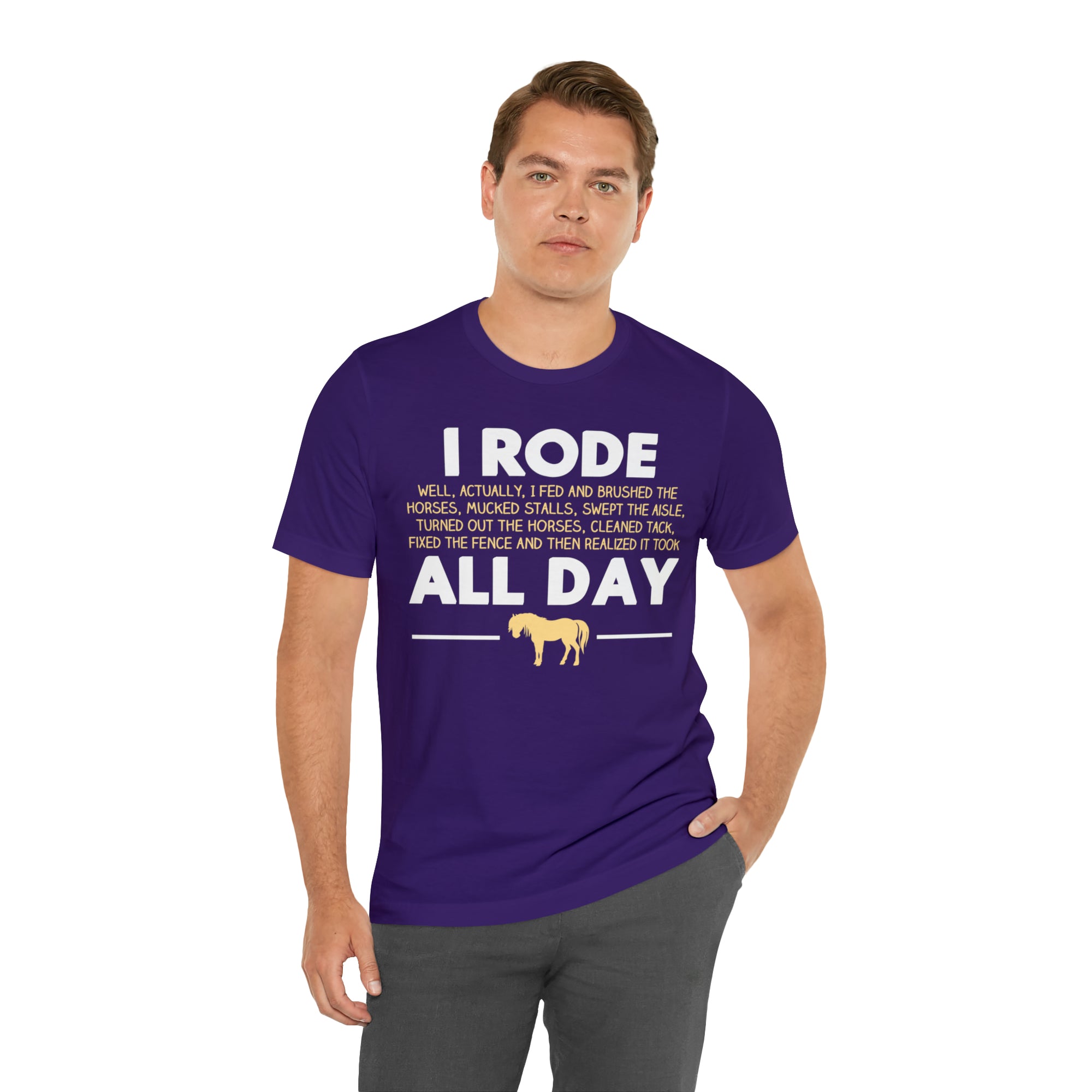 Horse Rode All Day TShirtSon UK