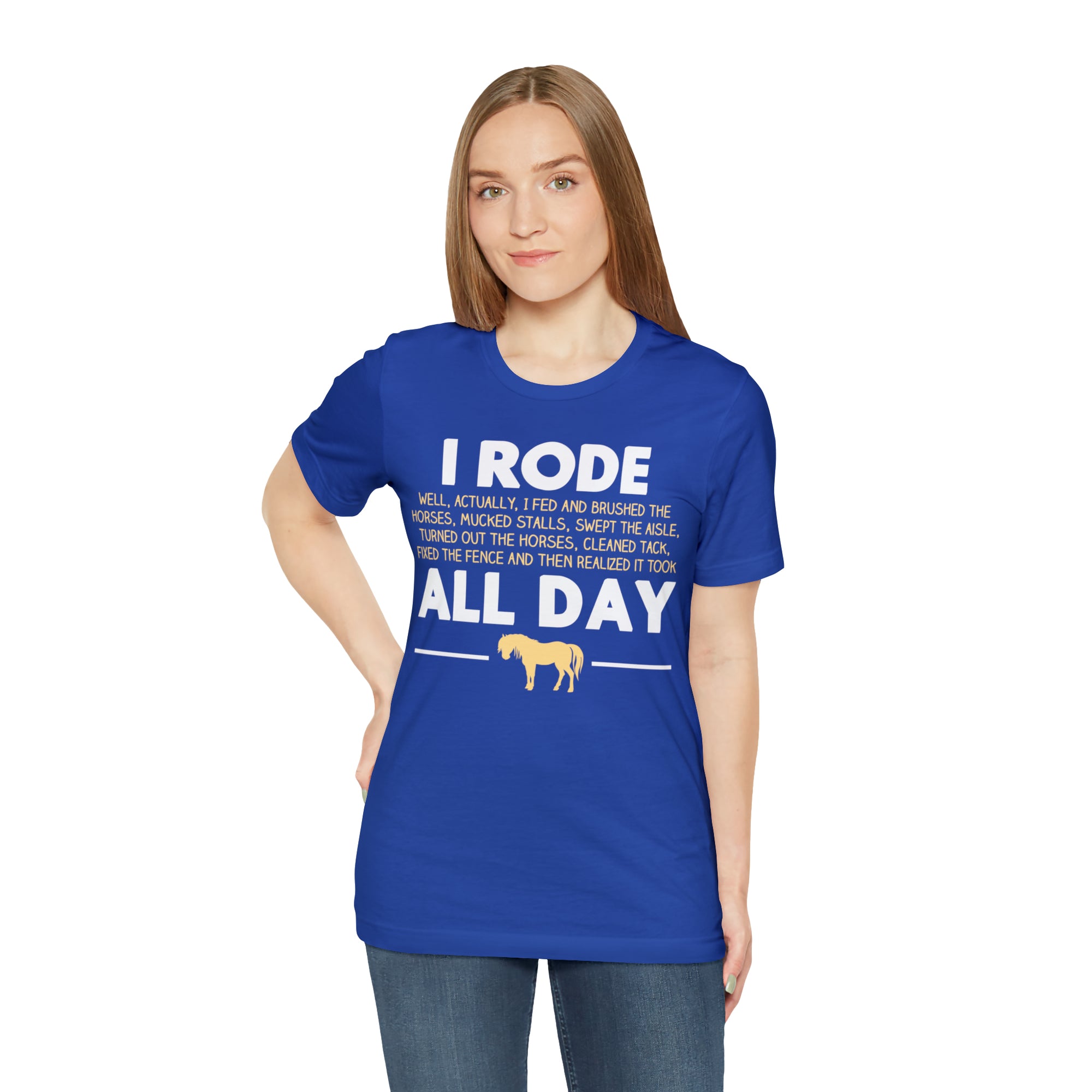 Horse Rode All Day TShirtSon UK