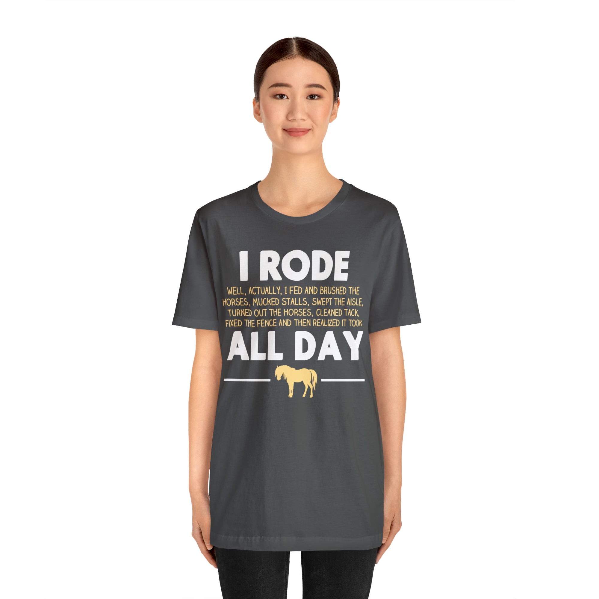 Horse Rode All Day TShirtSon UK