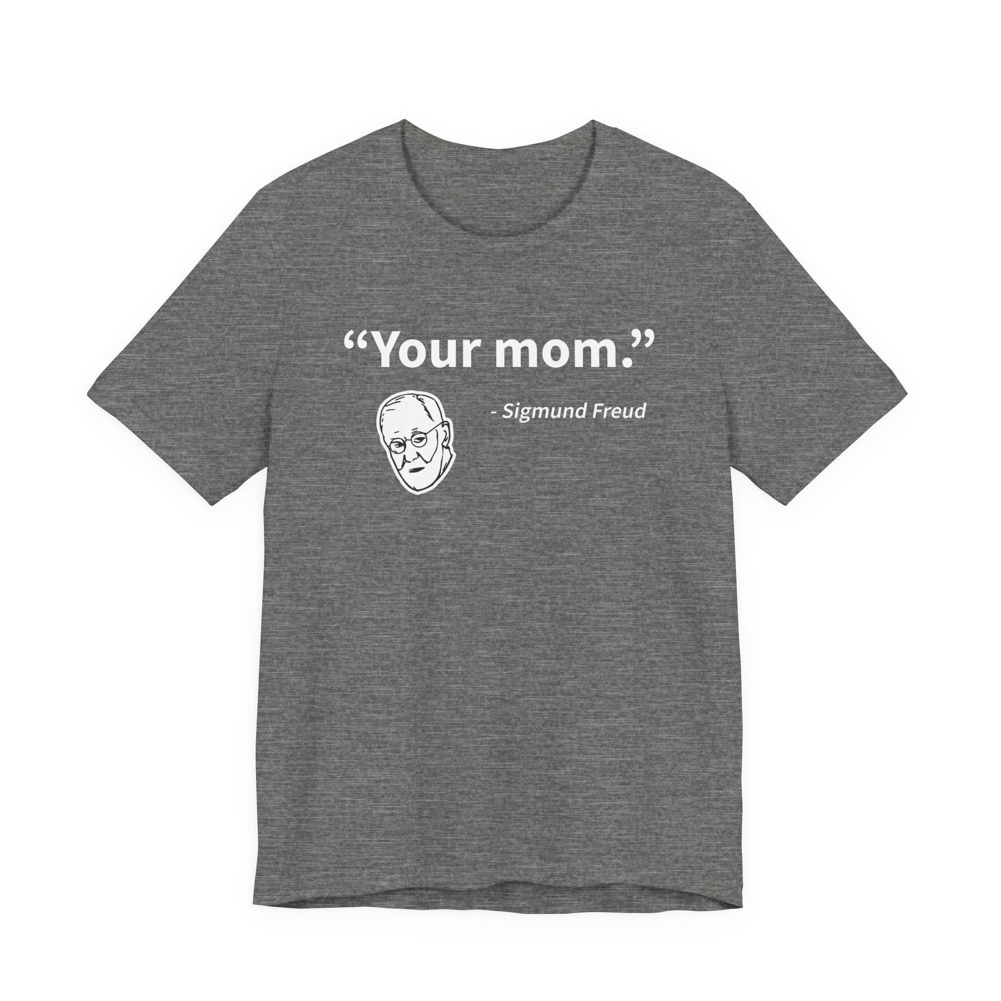 Sigmund Freud Your Mom PrintChoice