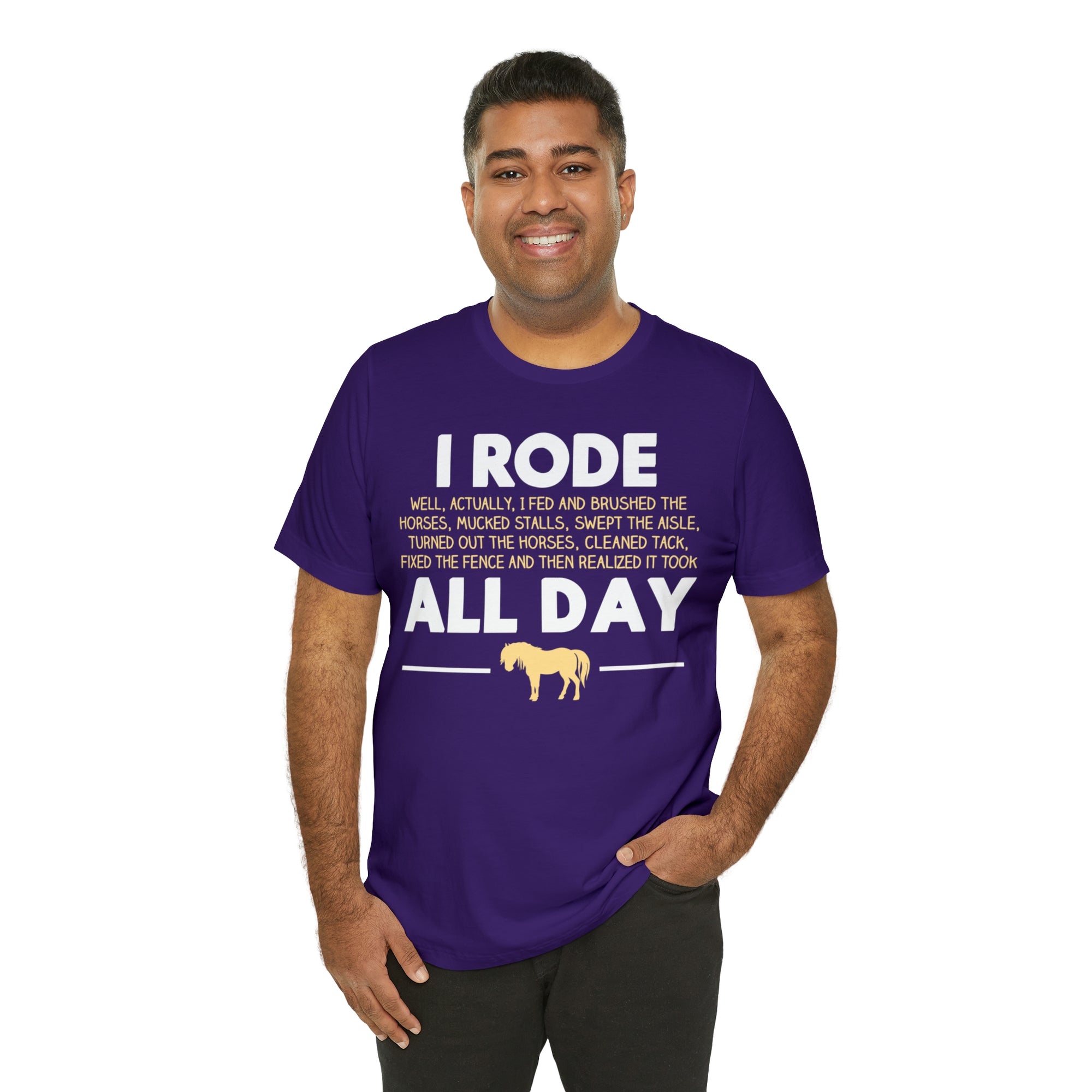 Horse Rode All Day TShirtSon UK