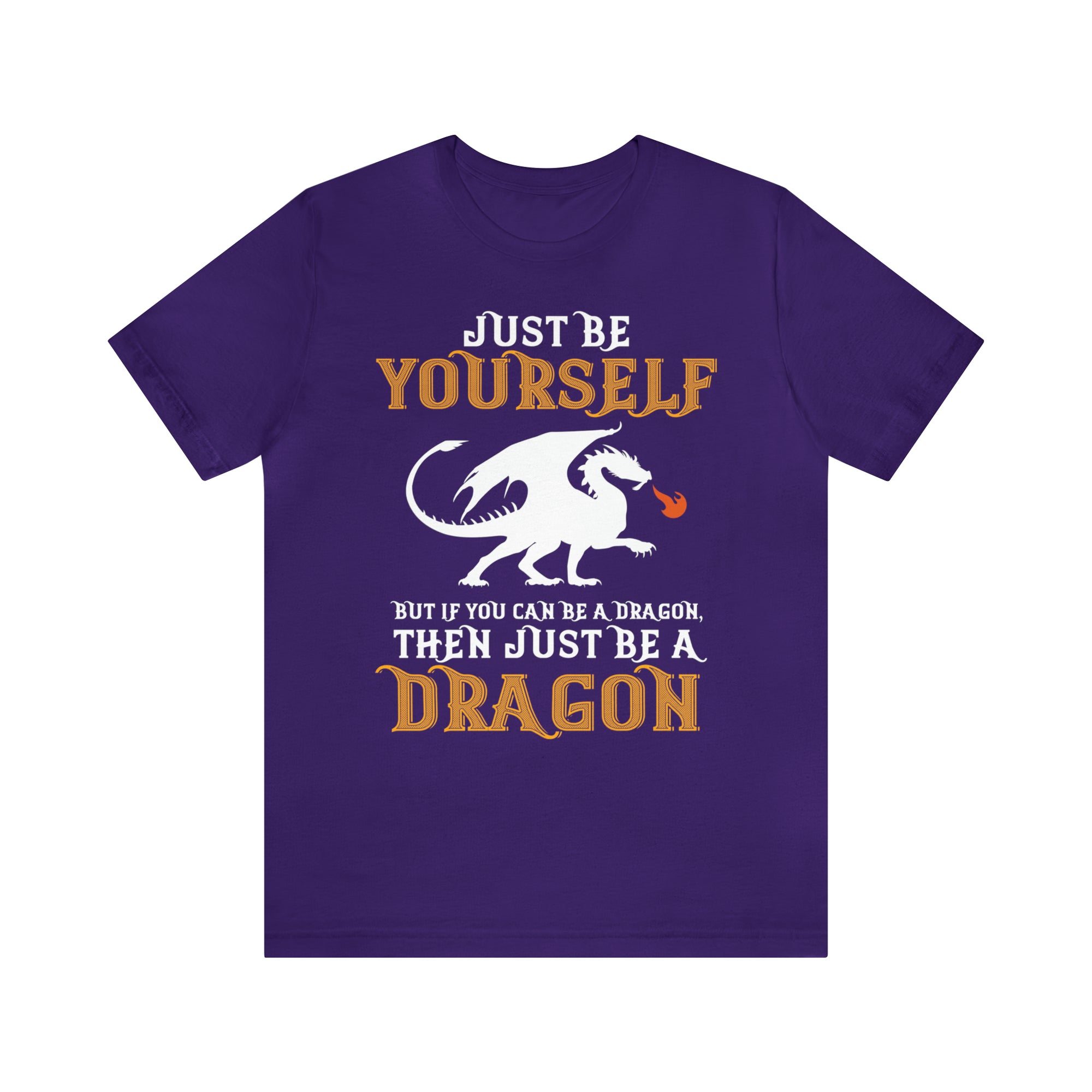 Just Be Yourself Be A Dragon TShirtSon UK