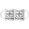 ACCENT MUG - RUN ON COFFEE AND SARCASM - Updated