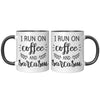 ACCENT MUG - RUN ON COFFEE AND SARCASM - Updated