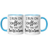 ACCENT MUG - RUN ON COFFEE AND SARCASM - Updated