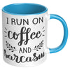 ACCENT MUG - RUN ON COFFEE AND SARCASM - Updated