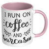 ACCENT MUG - RUN ON COFFEE AND SARCASM - Updated