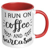 ACCENT MUG - RUN ON COFFEE AND SARCASM - Updated