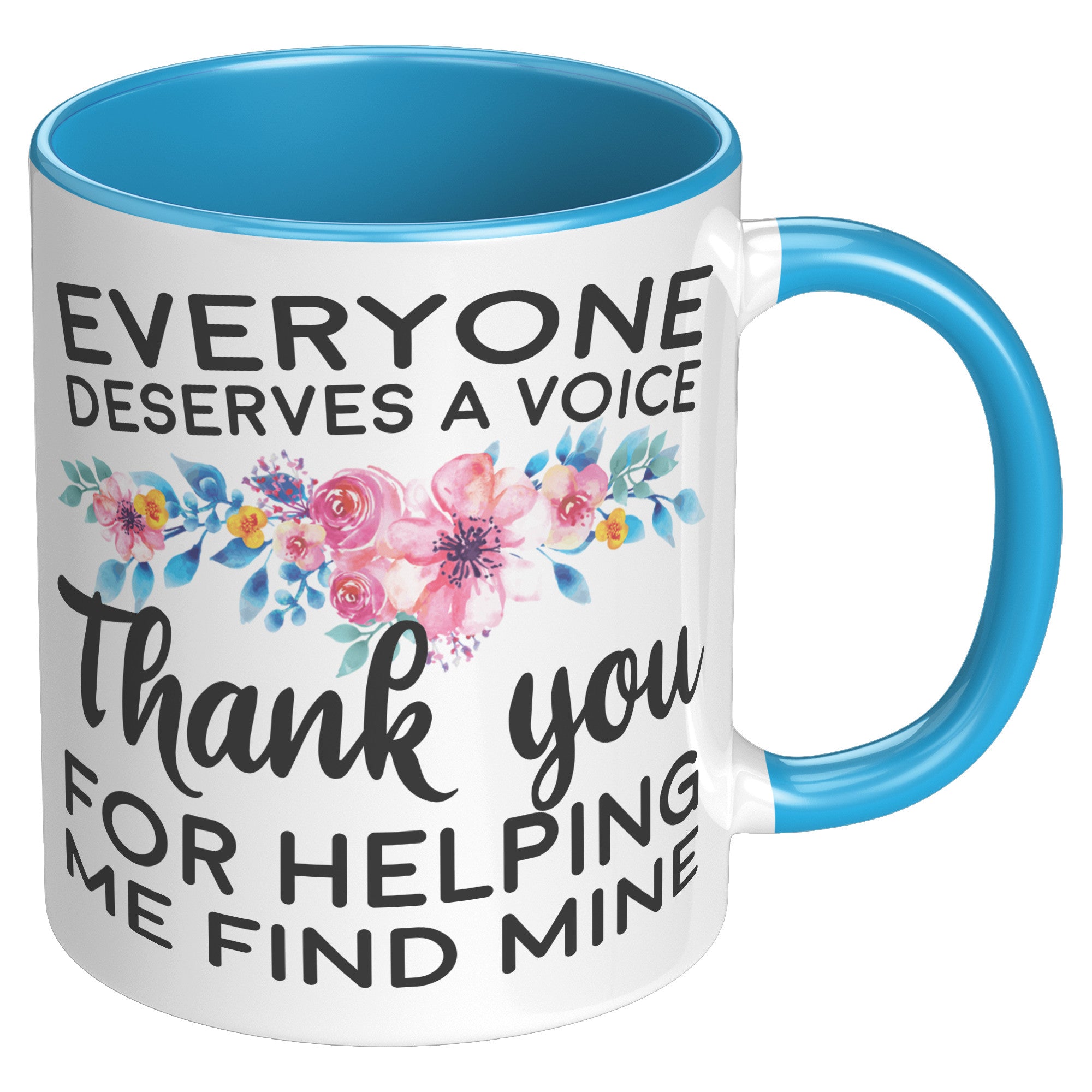 Everyone Deserves A Voice Speech Therapist Coffee Mug SLP Appreciation Gift - updated