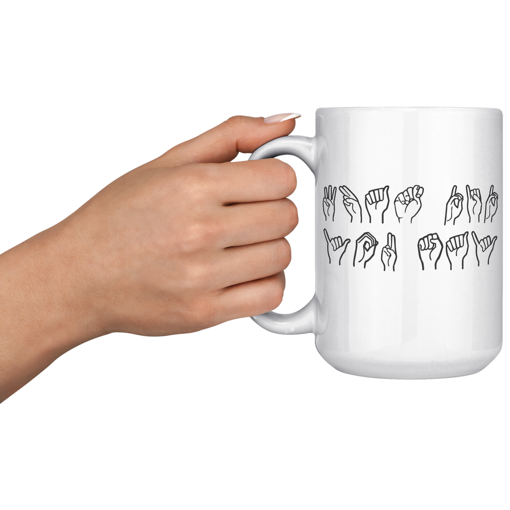 What_Did_You_Say_Sign_Language_Mug_15oz_White_LH_Model_Mockup.png