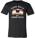 Sushi Rolls Not Gender Rolls Canvas