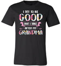 Try To Be Good Grandma Canvas