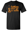Cellists Dont Get In Treble Gildan Youth