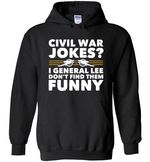 Civil War Jokes General Lee Hoodie