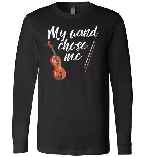 Violin Wand Chose Me Long Sleeve