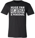 Huge Fan Of Space Canvas