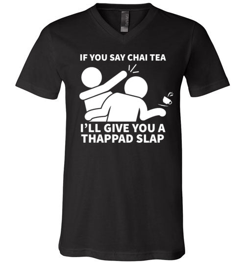 Chai Tea Thappad Slap V-Neck