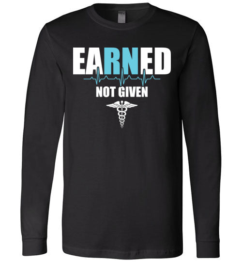 Nurse Earned Long Sleeve