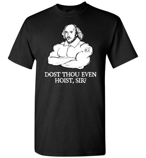 Shakespeare Dost Thou Even Hoist Gildan Youth