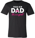 Proud New Dad Its A Girl Canvas