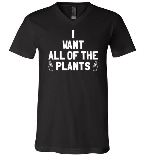 Want All Of The Plants V-Neck