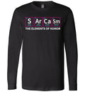 Sarcasm Periodic Table Chemistry Long Sleeve