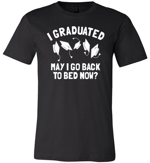 I Graduated May I Go Back To Bed Canvas