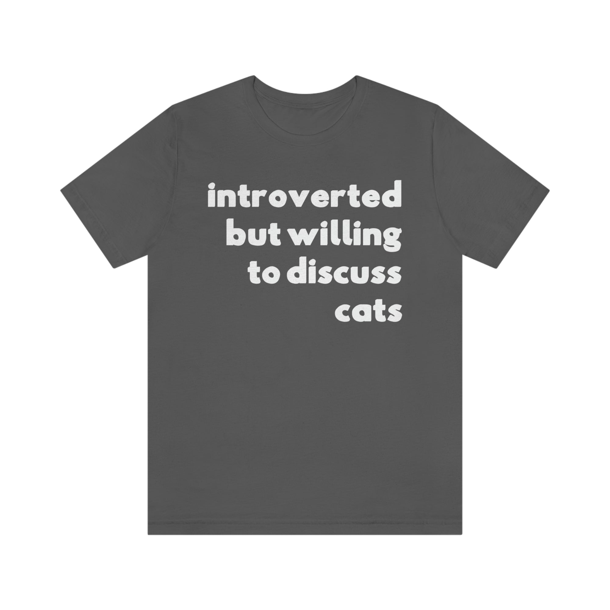Introverted But Willing To Discuss Cats TShirtSon UK