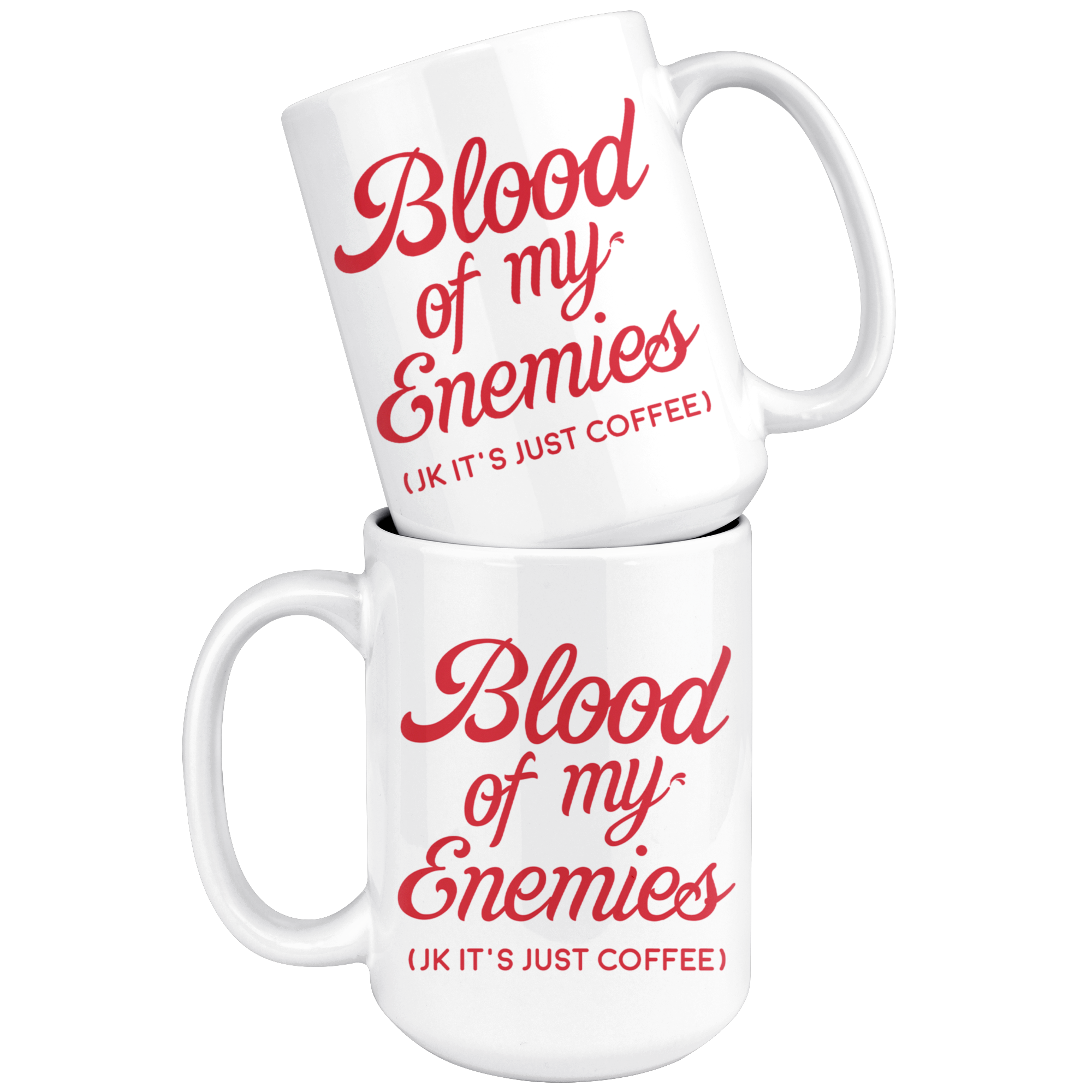 White 15oz Mug - Blood Of My Enemies