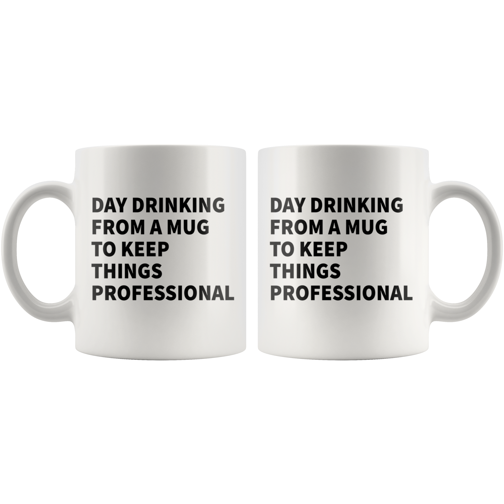 White Mugs - Day Drinking Professional