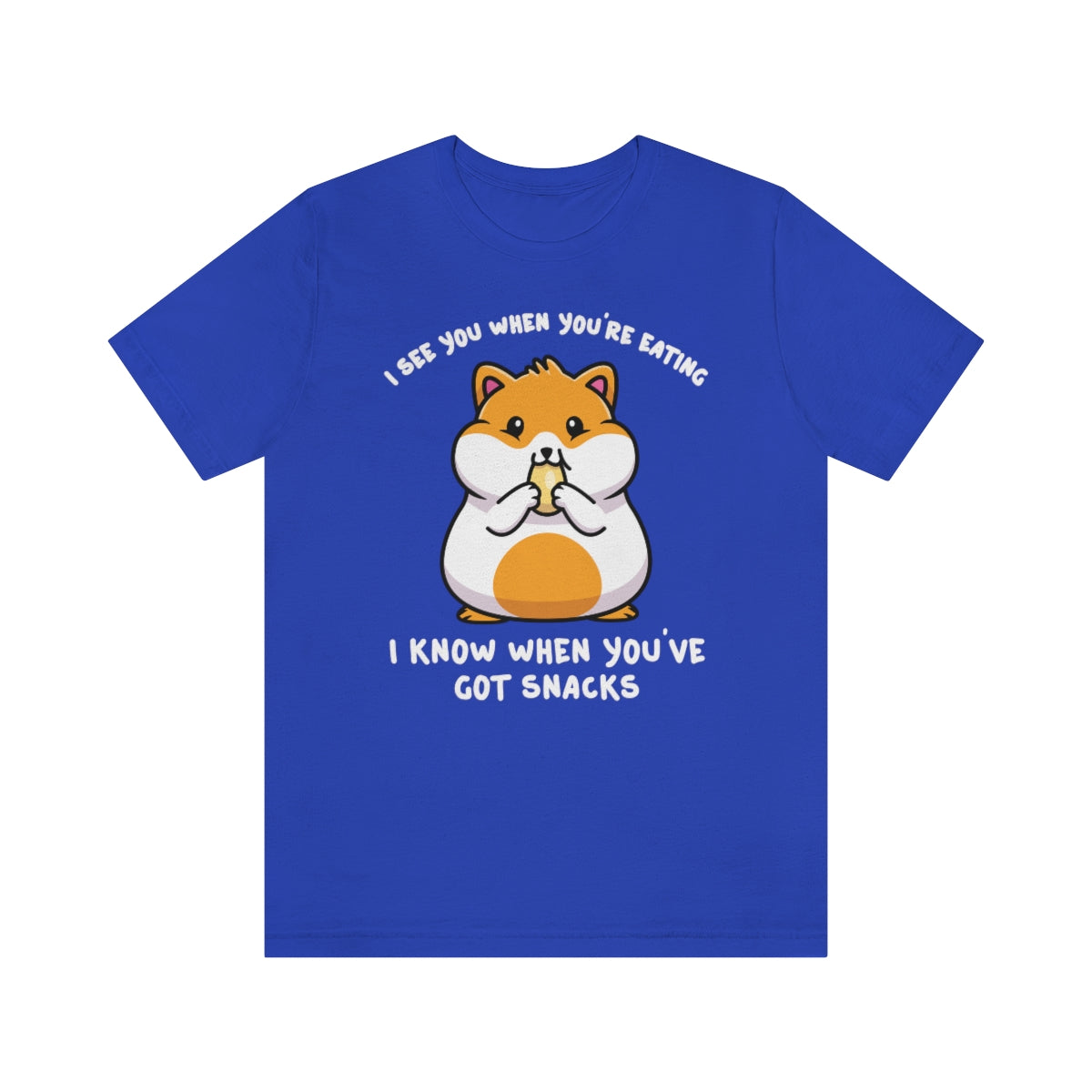 Hamster I See You When You're Eating TShirtSon UK